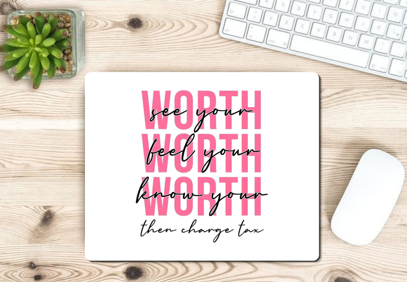 Worth Mouse Pad