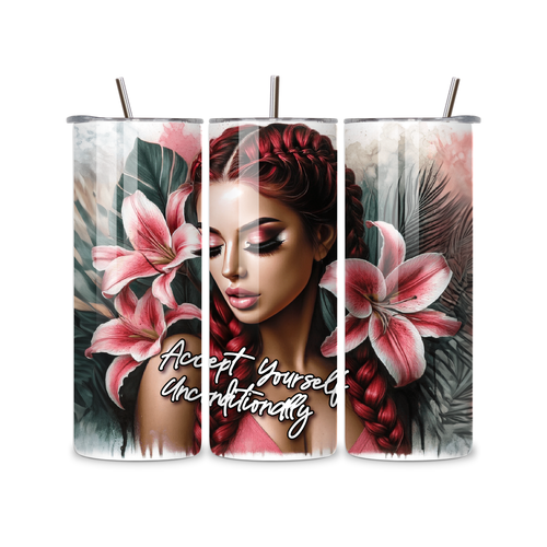 Accept Yourself Unconditionally Floral Woman 20oz Skinny Tumbler