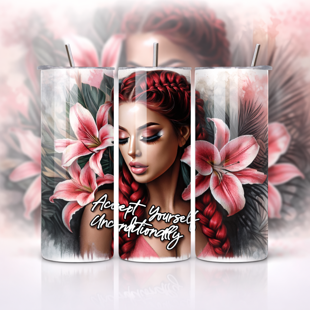 Accept Yourself Unconditionally Floral Woman 20oz Skinny Tumbler