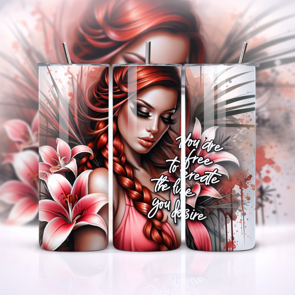 You Are Free to Create the Life You Desire Floral Woman 20oz Skinny Tumbler